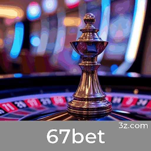 67bet: Seu Cassino Online Seguro e Premiado