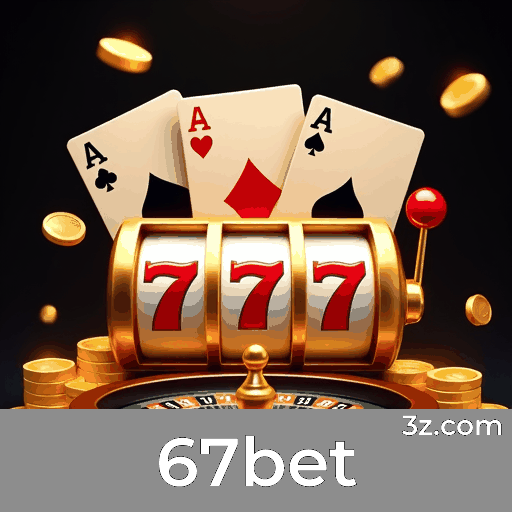 67bet: Seu Cassino Online Seguro e Premiado